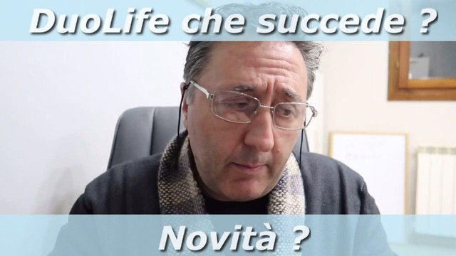 DuoLife che succede ?