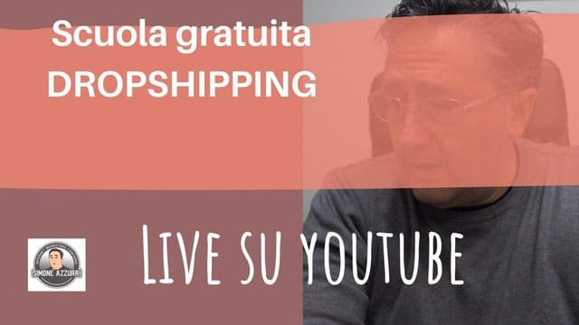 Scuola LIVE GRATIS Dropshipping