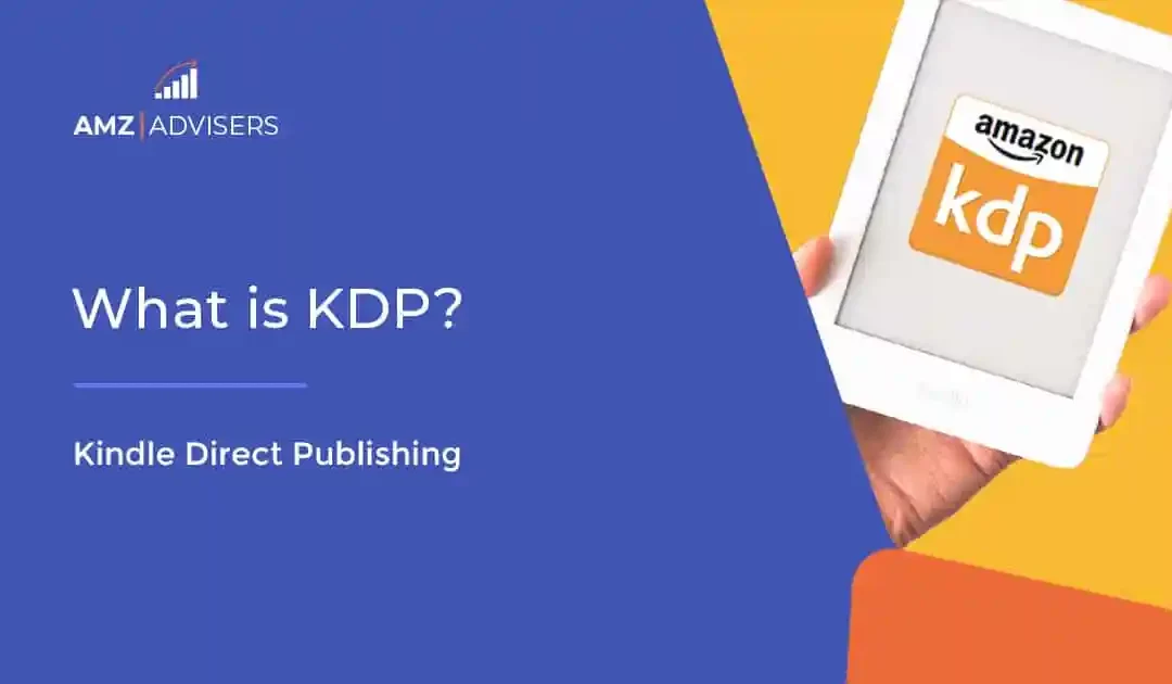 Amazon KDP: La Guida Completa per Guadagnare con l’Auto-Pubblicazione
