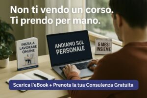 Non Ti Vendo un Corso ma ti Prendo per Mano