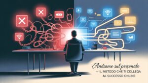 Il Metodo per Sbloccare il Tuo Business Online Anche se Parti da Zero